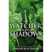 The Watcher in the Shadows