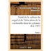 Traité de la culture du nopal et de l'éducation de la cochenille dans les colonies: françaises de l'Amérique. Partie 1