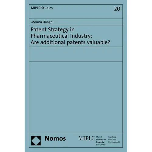 Patent Strategy in Pharmaceutical Industry: Are Additional Patents Valuable?