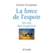 La force de l'espoir