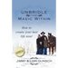 Unbridle the Magic Within