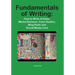 Fundamentals of Writing: How to Write Articles, Media Releases, Case Studies, Blog Posts and Social Media Content