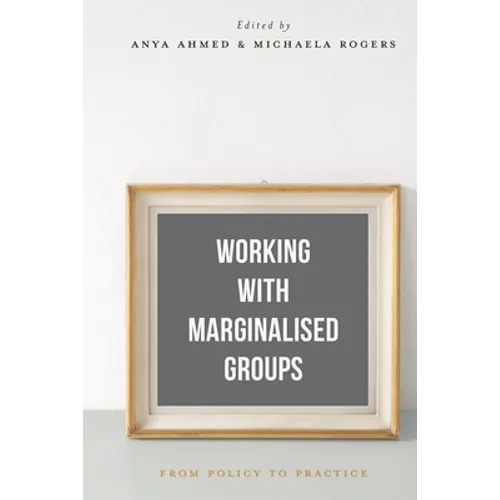 Working with Marginalised Groups: From Policy to Practice