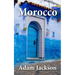 Morocco: Travel Guide