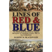 Lines of Red & Blue: the Battles of the British Army Against the Armies of Napoleonic France, 1801-15