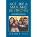 Act Like a Man and Be Strong: Examining God's Measure for Maximum Manhood Book One