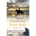 Chancing Your Arm