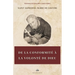 De la conformité à la volonté de Dieu
