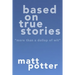 Based on True Stories