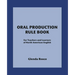 Oral Production Rule Book: For Teachers and Learners of North American English