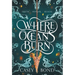 Where Oceans Burn