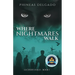 Where Nightmares Walk