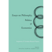 Essays on Philosophy, Politics & Economics: Integration & Common Research Projects