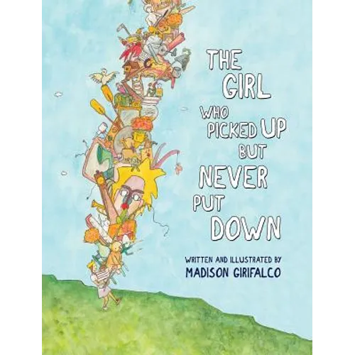 The Girl Who Picked Up But Never Put Down