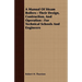 A Manual Of Steam Boilers: Their Design, Contruction, And Operation: For Technical Schools And Engineers