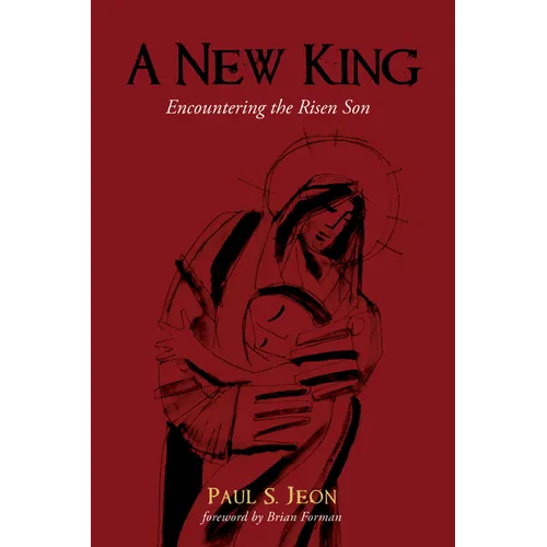 A New King: Encountering the Risen Son
