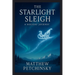 The Starlight Sleigh: A Holiday Journey