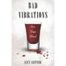 Bad Vibrations
