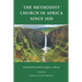 The Methodist Church in Africa Since 1820