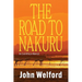 The Road to Nakuru: An East African Memoir