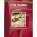 Colombia Labor Laws and Regulations Handbook: Strategic Information and Basic Laws