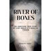 River of Bones: The Gruesome True Story of Gary Ridgway's Reign of Terror