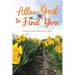 Allow God to Find You
