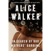 In Search of Our Mothers' Gardens: Womanist Prose