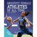 Greatest Female Athletes of All Time