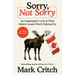 Sorry, Not Sorry: An Unapologetic Look at What Makes Canada Worth Fighting for