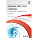 General Education Essentials: A Guide for College Faculty