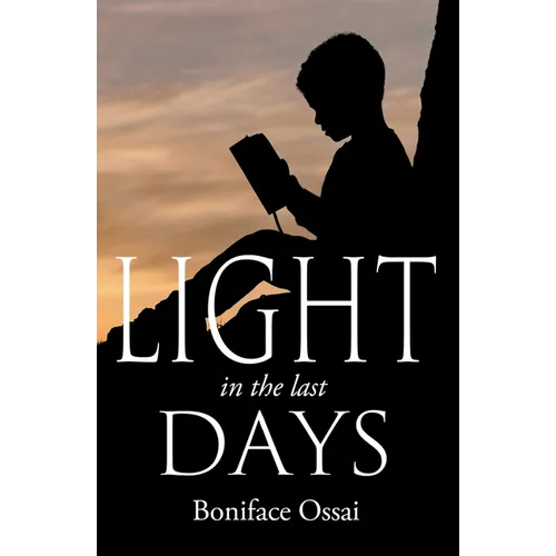 Light in the Last Days