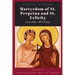 Martyrdom of St. Perpetua and Felicity