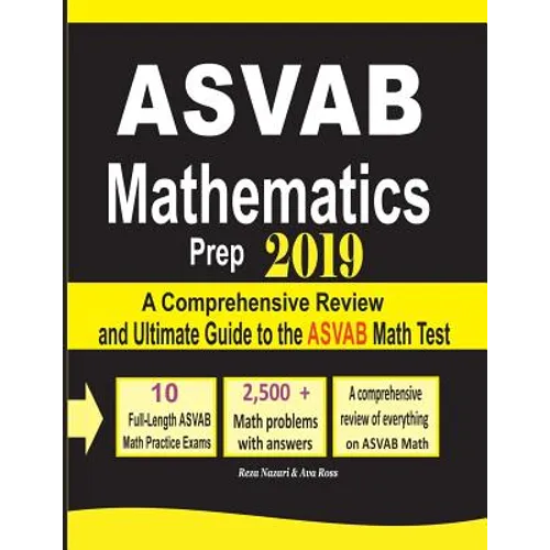 ASVAB Mathematics Prep 2019: A Comprehensive Review and Ultimate Guide to the ASVAB Math Test