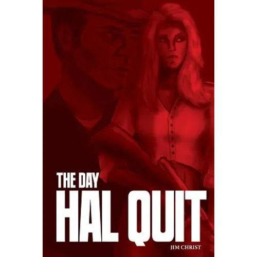 The Day Hal Quit
