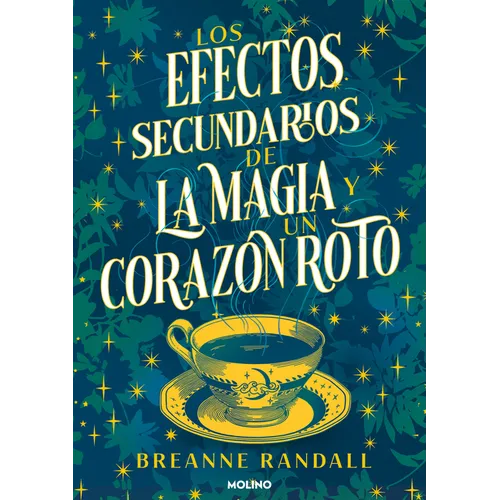 Los Efectos Secundarios de la Magia Y Un Corazón Roto / The Unfortunate Effects of Heartbreak and Magic