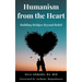 Humanism from the Heart: Building Bridges Beyond Belief