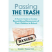 Passing the Trash: A Parent's Guide to Combat Sexual Abuse/Harassment of Their Children in School