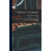 Dixie Cookery; or, How I Managed my Table for Twelve Years. A Practical Cook-book for Southern Housekeepers