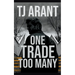 One Trade Too Many
