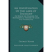 An Investigation Of The Laws Of Thought: On Which Are Founded The Mathematical Theories Of Logic And Probabilities