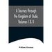 A Journey through the Kingdom of Oude, Volumes I & II