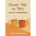 From "Me" to "We"