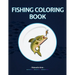 Fishing Coloring Book: Detailed Fishing Designs For Relaxation and Stress Relief for adults