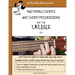 Mastering Chords for the Ukulele: Mastering Chords and Chord Progressions for the Ukulele