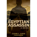 The Egyptian Assassin