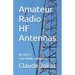 Amateur Radio HF Antennas: VE2DPE's Four-Book Collection