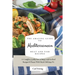 The Amazing Guide to Mediterranean Meat and Fish Recipes: A Complete Collection of Meat and Seafood Recipes to Boost Your Meals and Stay Fit