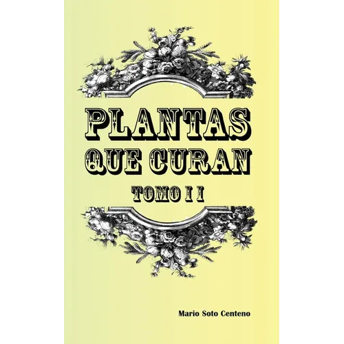 Plantas que Curan Tomo II