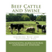 Beef Cattle and Swine: Growing Beef and Fattening Pigs